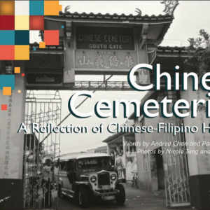 Chinese Cemeteries: A reflection of Chinese-Filipino Heritage